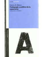 Pedagogia y Politica de la Esperanza: Teoria, Cultura y Ensenanza