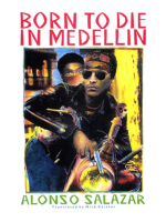 Born to Die in Medellin