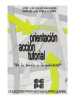 Orientación y Acción Tutorial. de la teoria a la Práctica: De la teoría a la práctica